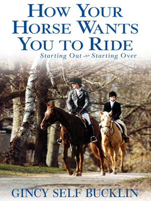 cover image of How Your Horse Wants You to Ride